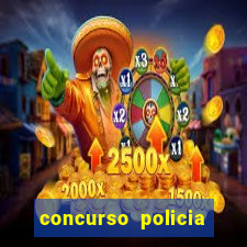 concurso policia civil bahia